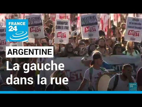 Argentine : mobilisation contre l'accord avec le FMI • FRANCE 24