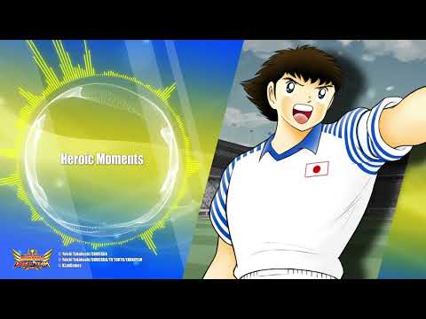 【Game Music】Heroic Moments／Captain Tsubasa: Dream Team