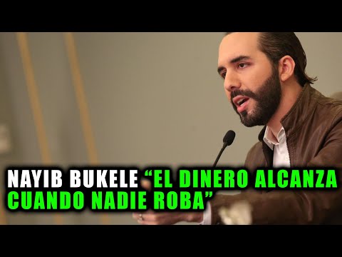Nayib Bukele El Dinero Alcanza Cuando Nadie Roba pero ya se lo ROBARON