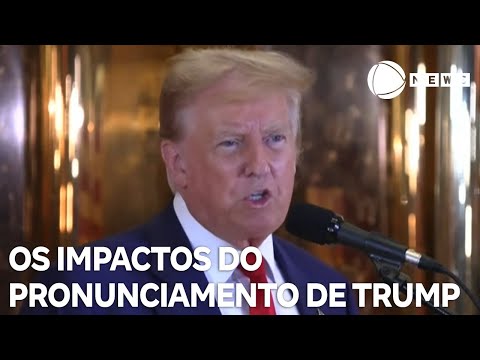 Entenda quais os impactos do pronunciamento de Trump