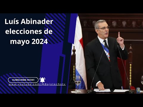 Luís Abinader continúa bien posicionado para las elecciones de mayo 2024