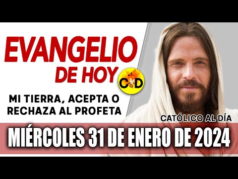 Evangelio del día de Hoy Miércoles 31 de Enero de 2024 | Reflexión católica y Oración #evangelio