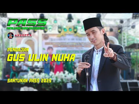 PENGAJIAN GUS ULIN NUHA ~ PASS SANTUNAN 2025