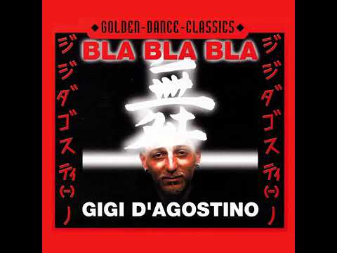 Gigi D'agostino - Bla Bla bla (radio cut)