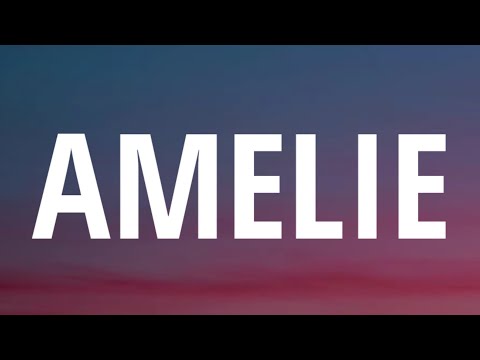 Gracie Abrams - Amelie (Lyrics)