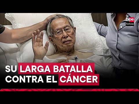 Expresidente Alberto Fujimori y su larga batalla contra el cáncer