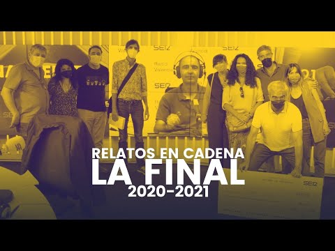 Final de la XIV edición de 'Relatos en cadena' [2020-2021]