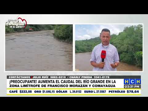 Aumenta el caudal del río Grande en Francisco Morazán