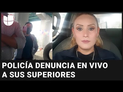 No estoy bromeando: una policía mexicana denuncia en vivo ser víctima de acoso por sus superiores