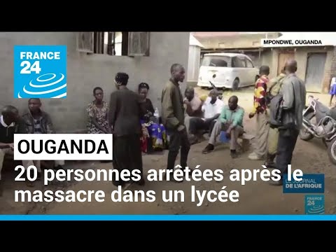 Massacre dans un lycée en Ouganda : 20 collaborateurs des rebelles ADF arrêtés • FRANCE 24