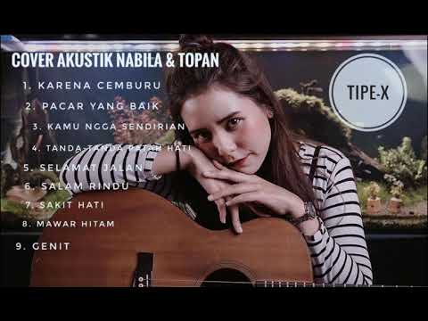 COVER AKUSTIK TIPE-X NABILA & TOPAN