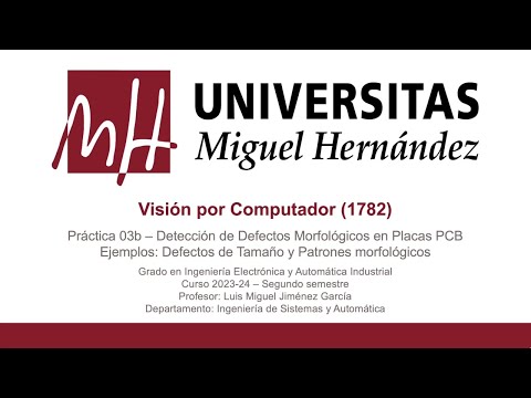 umh1782 2023-24 Práctica 03b - Detección de Defectos Morfológicos en placas de circuito impreso