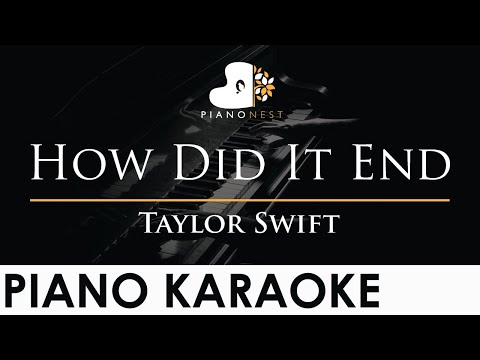 Taylor Swift - How Did It End - Piano Karaoke Instrumental Cover with Lyrics