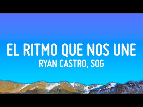 Ryan Castro, SOG, Selección Colombia - EL RITMO QUE NOS UNE (Letra/Lyrics)