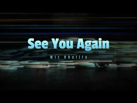 Wiz Khalifa Ft. Charlie Puth - SEE U AGAIN (Lyrics) Ost. Fast n Furious 7