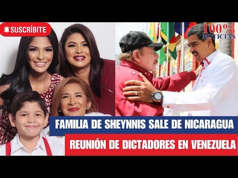 Familia de Sheynnis Palacios sale de Nicaragua/ Reunión de dictadores en Venezuela