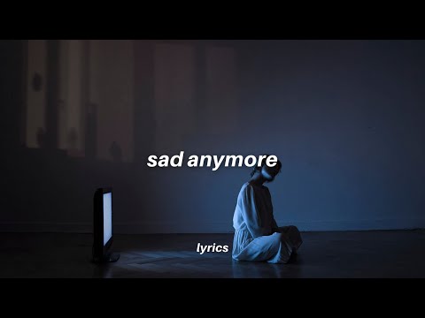 Tom Odell - Sad Anymore (lyrics)