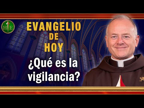 #EVANGELIO DE HOY - Jueves 26 de Agosto | ¿Qué es la Vigilancia #EvangeliodeHoy