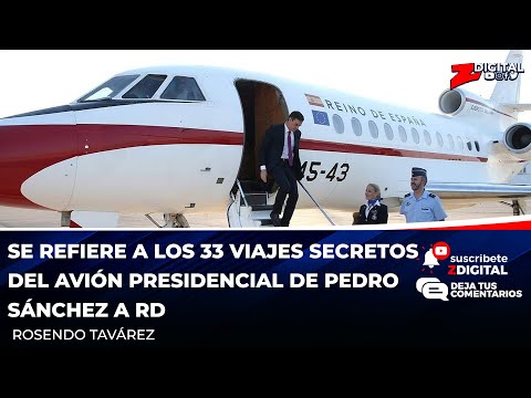 Se refiere a los 33 viajes secretos del avión presidencial de Pedro Sánchez a RD