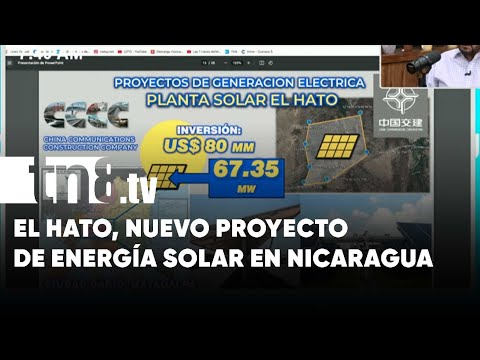 Energía solar avanza en Nicaragua a través de mega contrato con empresa china