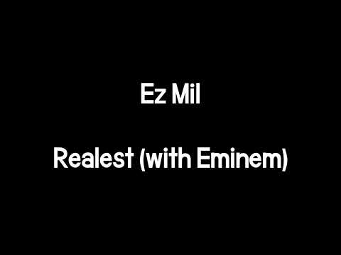 Ez Mil - Realest (with Eminem) (Lyrics) (The Game & Melle Mel Diss)