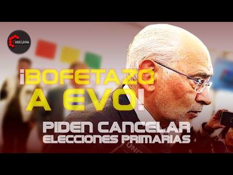 SE ACABÓ LA FIESTA PARA EVO ¡PIDEN CANCELAR ELECCIONES PRIMARIAS! | #CabildeoDigital