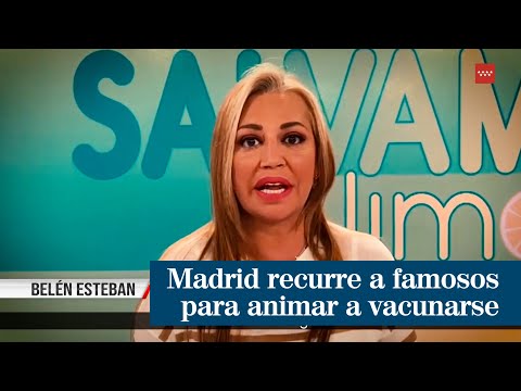 De Belén Esteban a Ana Rosa Quintana: Madrid recurre a famosos para animar a vacunarse