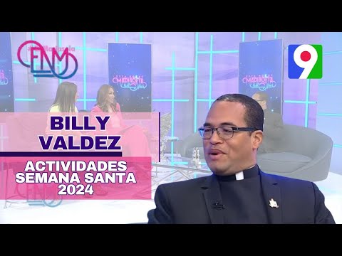 Billy Valdez nos trae algunas actividades religiosas en esta Semana Santa 2024 | ENM