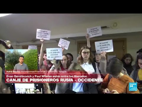 Informe desde Estambul: masivo intercambio de prisioneros entre Rusia y EE. UU. • FRANCE 24 Español