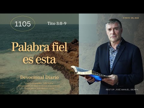 Devocional Diario 1105, por el pastor José Manuel Sierra.