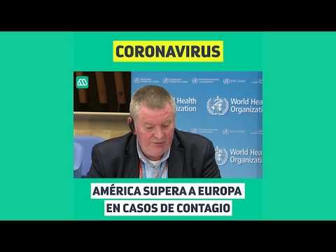 Coronavirus: América supera a Europa en casos de contagio por COVID-19