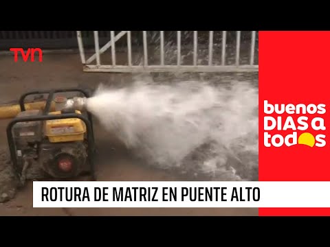 Rotura de matriz provoca una serie de problemas en villa de Puente Alto | Buenos días a todos