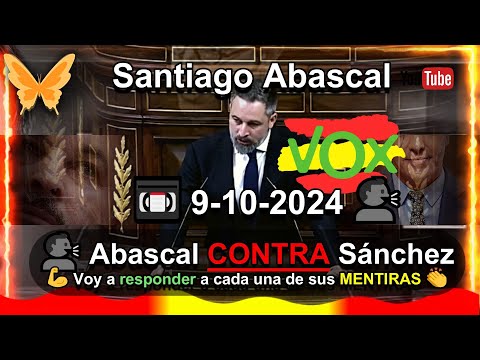 9-10-2024  VOX España?Réplica de Santiago Abascal a Pedro Sánchez en el Congreso de los Diputados