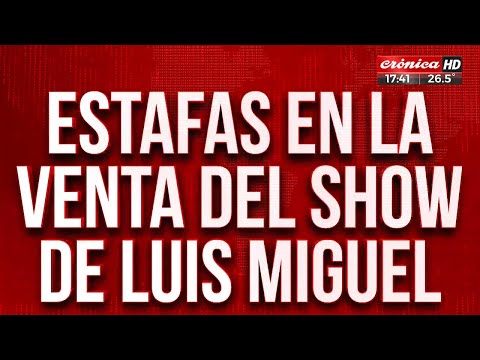 Escándalo internacional con Luis Miguel: estafas en la venta de su show en Argentina