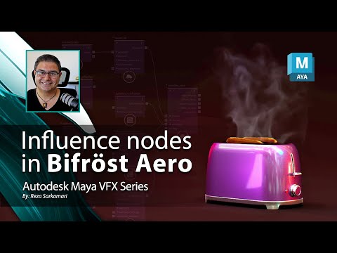 Maya VFX Series: Influence Nodes in Bifröst Aero