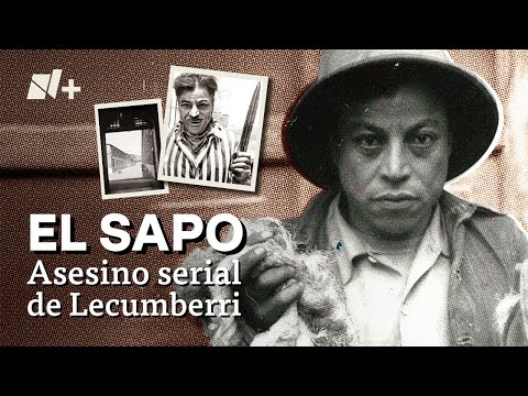 El Sapo de Lecumberri, el asesino serial que confesó 135 muertes - N+