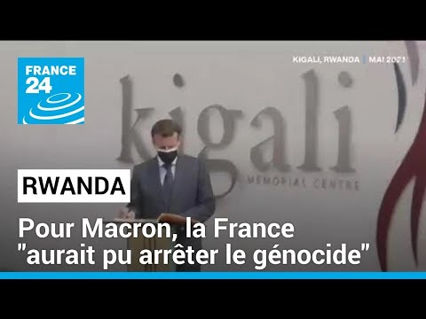 Rwanda : pour Macron, la France aurait pu arrêter le génocide mais n'en a pas eu la volonté