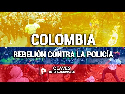 [Claves] Rebelión en Colombia: los jóvenes contra la maldita policía