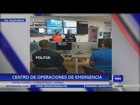 Activa centro de operaciones de emergencia en Chiriquí
