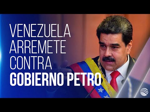 Un acto de grosera injerencia: Venezuela arremete contra el gobierno de Gustavo Petro