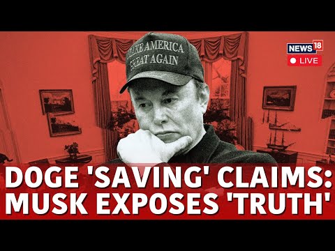 Elon Musk's DOGE Exposed: $16 Billion Savings Claim Under Scrutiny | Musk vs Trump News | N18G