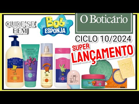 Boticário CICLO 10/2024 Super Lançamento Linha CUIDE SE BEM BOB ESPONJA