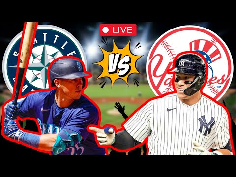 MLB EN VIVO: MARINEROS de SEATTLE vs YANKEES de NUEVA YORK -  LIVE Comentarios