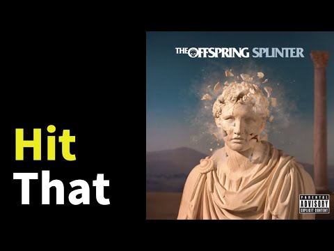 The Offspring - Hit That