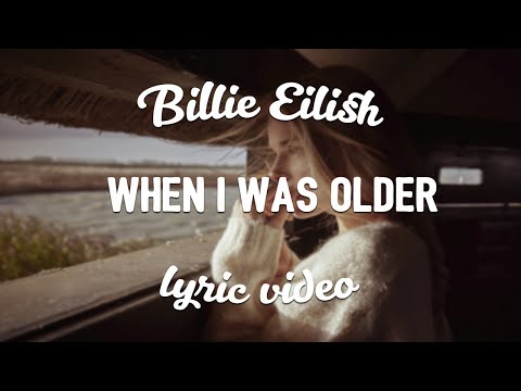 Billie Eilish - WHEN I WAS OLDER (lyrics)