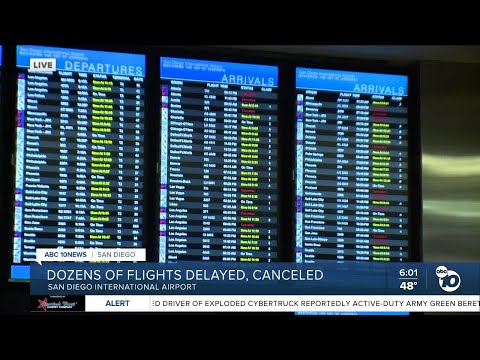 Dozens of flights delayed or canceled amid dense fog advisory in San Diego