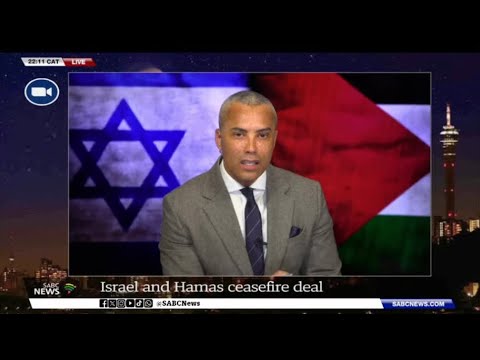 Israel, Hamas reach ceasefire deal - Sherwin Bryce-Pease shares more