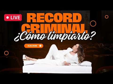 ?? ¿Cómo limpiar un recor criminal? Te explico... - Inmigrando con Kathia