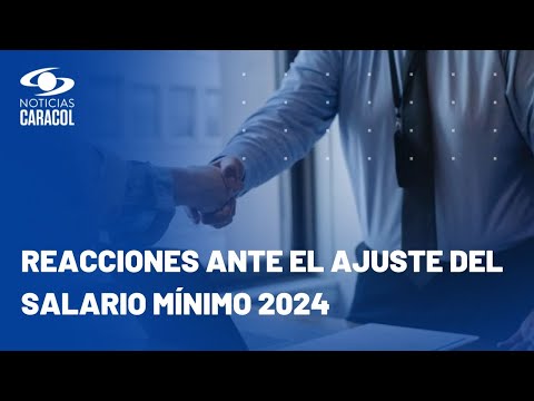 “Ojalá esa cifra no termine afectando”: empresarios reaccionaron al aumento del salario mínimo 2024