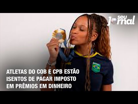 Atletas do COB e CPB estão isentos de pagar imposto em prêmios em dinheiro